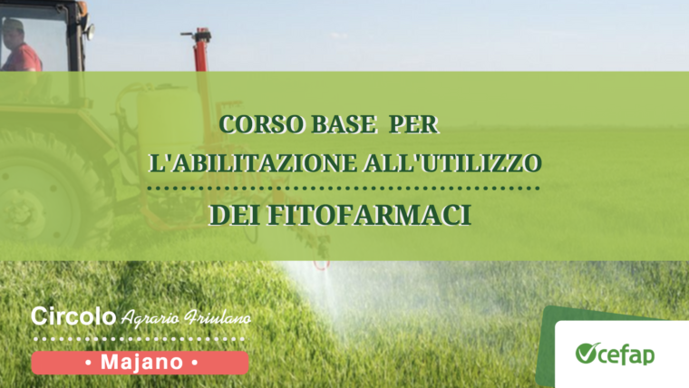Corso per l’abilitazione all’utilizzo di fitofarmaci • Majano