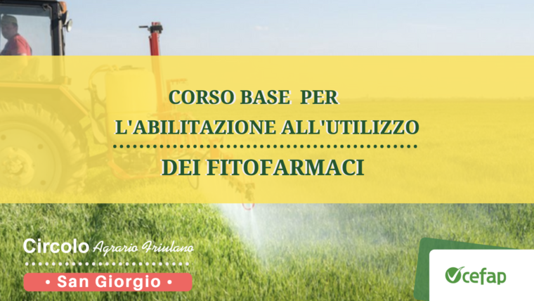 Corso per l’abilitazione all’utilizzo di fitofarmaci • San Giorgio